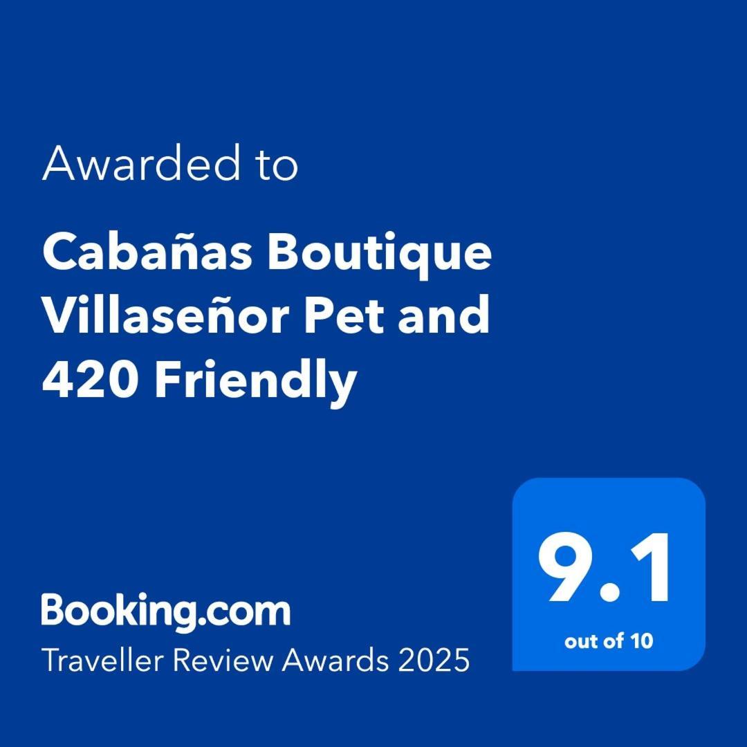 Cabanas Boutique Villasenor Pet And 420 Friendly Huasca de Ocampo Eksteriør bilde